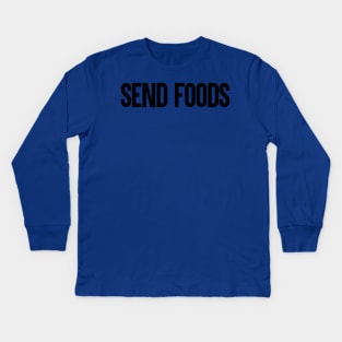 Send Foods Kids Long Sleeve T-Shirt